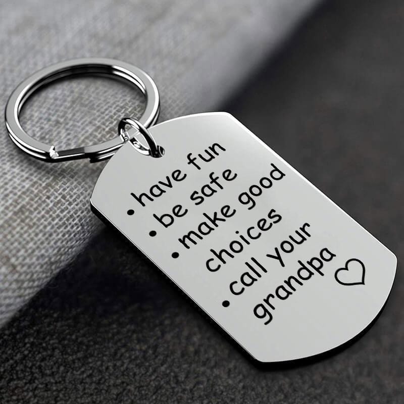 Have Fun Be Safe Make Good Choices Call Your Mom/Dad/Grandma/Grandpa Keychain Call Your Grandpa Keychain MelodyNecklace