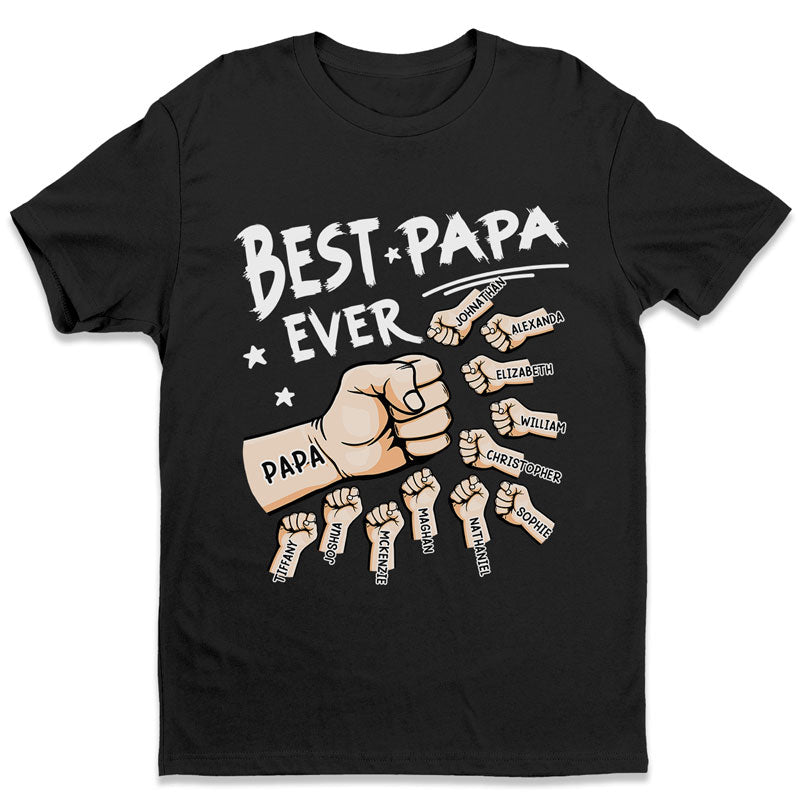 The Best Dad Ever - Family Personalized Custom Unisex T-shirt, Hoodie, Sweatshirt - Father's Day, Birthday Gift For Dad