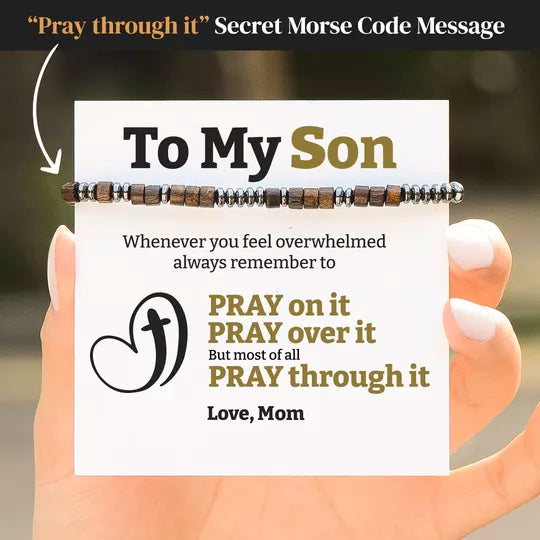 To My Son Pray Through It Morse Code Bracelet