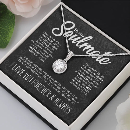 To My Soulmate- S925 Sterling Silver Necklace "I Love You, Forever and Always"