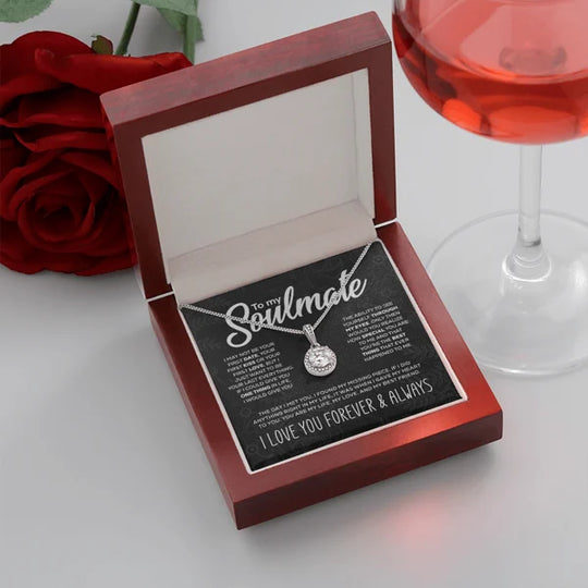 To My Soulmate- S925 Sterling Silver Necklace "I Love You, Forever and Always"