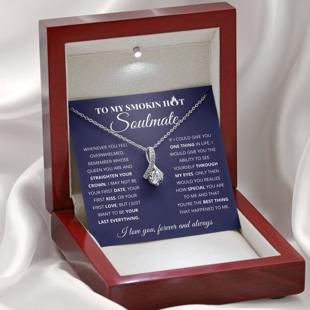 To My Smokin Hot Soulmate Alluring Beauty Necklace