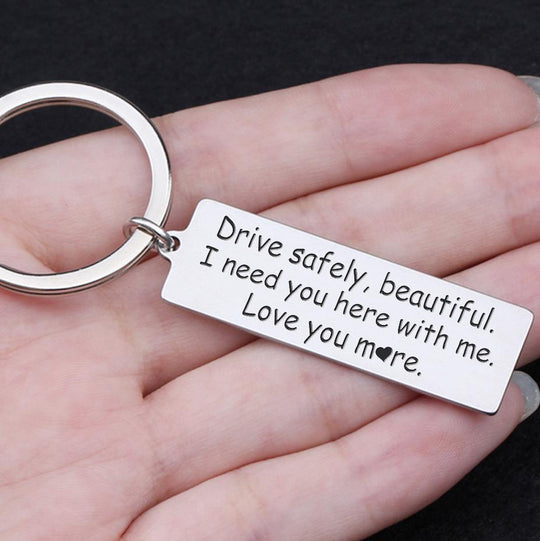 Drive safely Keychain for Your Lovers "We Need You Here with Us" Beautiful MelodyNecklace