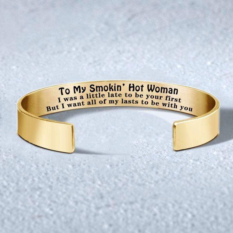 For Love - To My Smokin' Hot Woman Wave Cuff Bracelet No Pack / 18K Gold Plated Bracelet For Woman MelodyNecklace