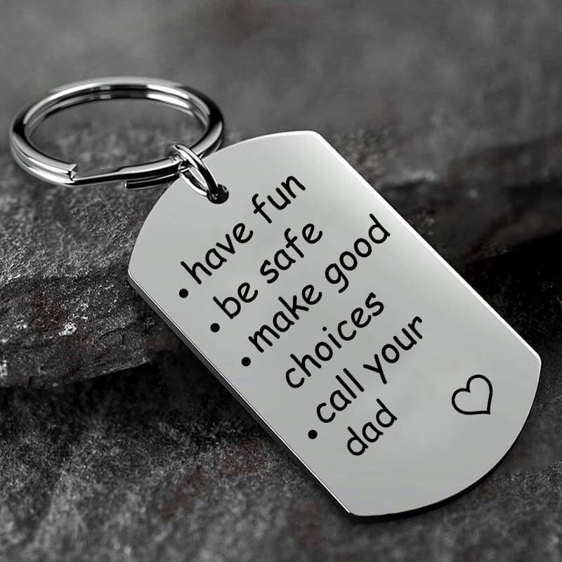Have Fun Be Safe Make Good Choices Call Your Mom/Dad/Grandma/Grandpa Keychain Call Your Dad Keychain MelodyNecklace