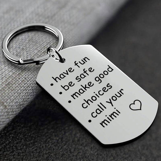 Have Fun Be Safe Make Good Choices Call Your Mom/Dad/Grandma/Grandpa Keychain Call Your Mimi Keychain MelodyNecklace