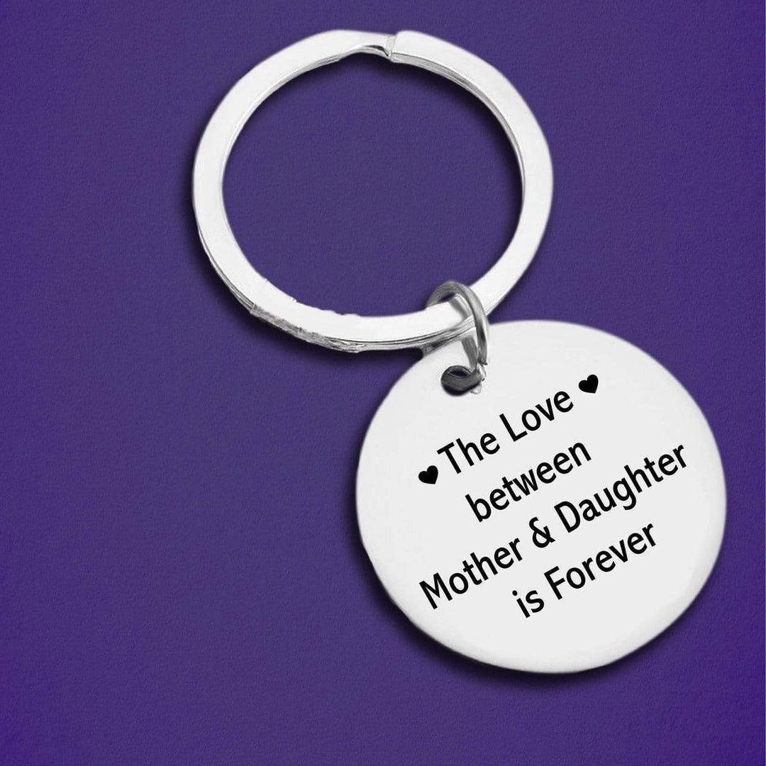 The Love Between A Mother & Daughter Is Forever Keychain Keychain MelodyNecklace