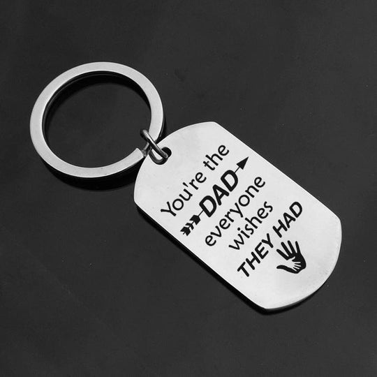 To My Dad Keychain Father's Day Gift "You're The Dad Everyone Wishes They Had" MelodyNecklace