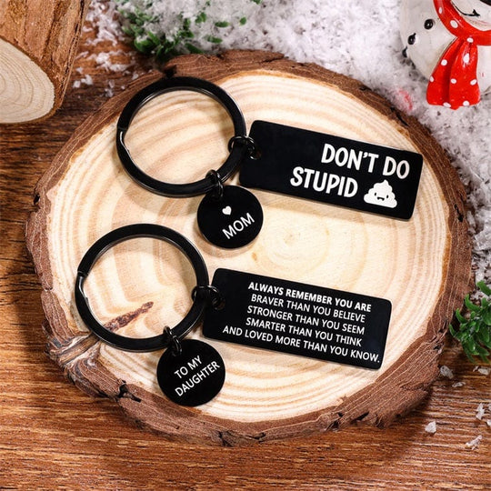 To My Daughter and Son Keychain "Don't Do Stupid" Keychain MelodyNecklace