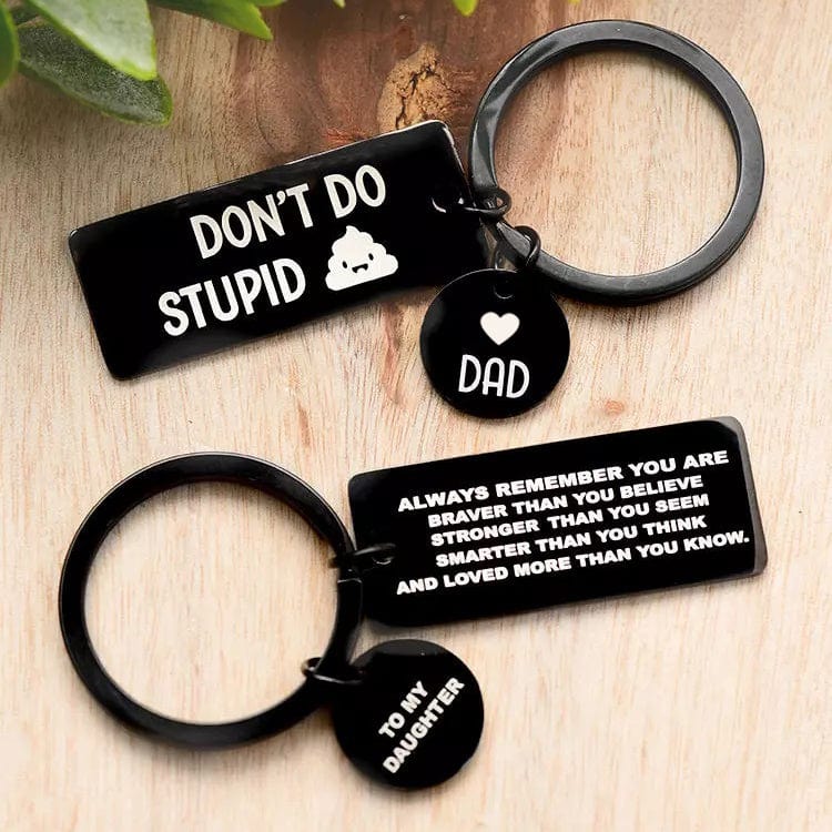 To My Daughter and Son Keychain "Don't Do Stupid" MelodyNecklace