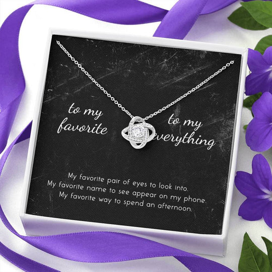 To My Favorite, To My Everything Love Knot Necklace Myron Necklace MelodyNecklace