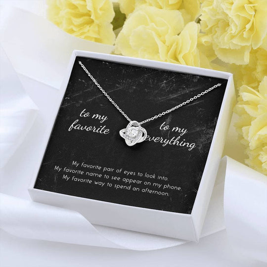 To My Favorite, To My Everything Love Knot Necklace Myron Necklace MelodyNecklace